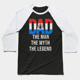 Paraguayan Dad The Man The Myth The Legend - Gift for Paraguayan Dad With Roots From Paraguayan Baseball T-Shirt